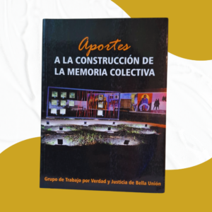 Libro Aportes a la construcción de la Memoria colectiva